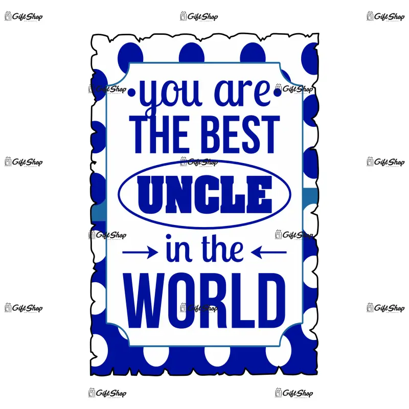 You are the best uncle in the world, magnet frigider mgs090